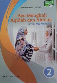 Image of Ayo mengkaji Aqidah dan Akhlak Kelas XI