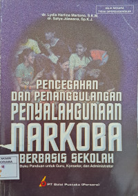 Image of Pencegahan dan Penanggulangan Penyalahgunaan Narkoba Berbasis Sekolah